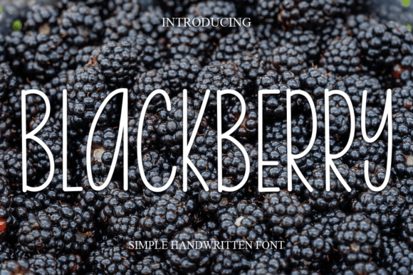 Blackberry Font: Natural Handwritten Style for Makers